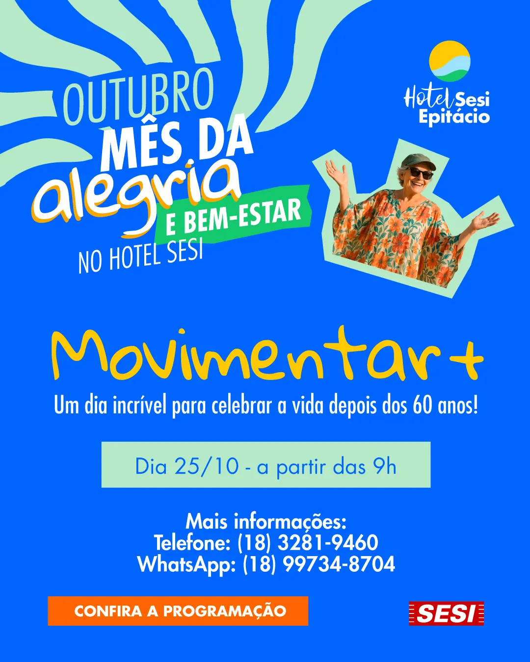 Arte da campanha "Outubro, mês da alegria e bem-estar no Hotel SESI": senhora sorridente e o título "Movimentar +", "Um dia incrível para celebrar a vida depois dos 60 anos!", Dia 25/10 a partir das 9h